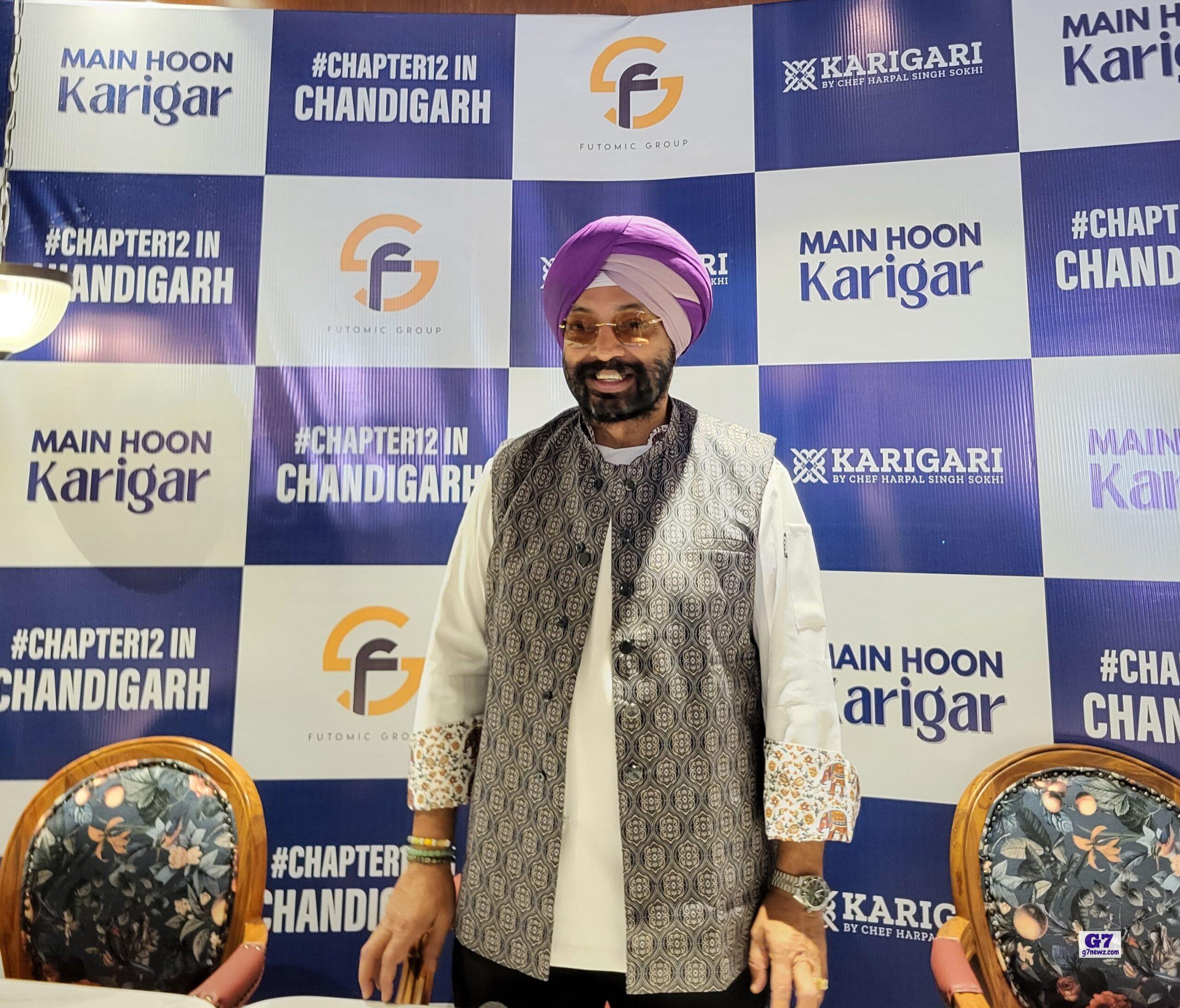 Celebrity Chef Harpal Sokhi’s 12th Outlet Karigari Opens in Chandigarh with ‘Karigaron ki Baraat’ launch